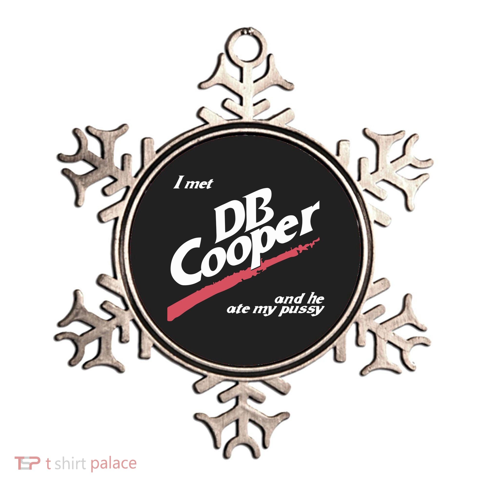 I Met Db Cooper And He Ate My Pussy Ornament