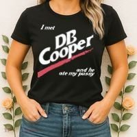 I Met Db Cooper And He Ate My Pussy Women's T-Shirt thumb 2