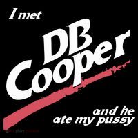I Met Db Cooper And He Ate My Pussy Women's T-Shirt thumb 6