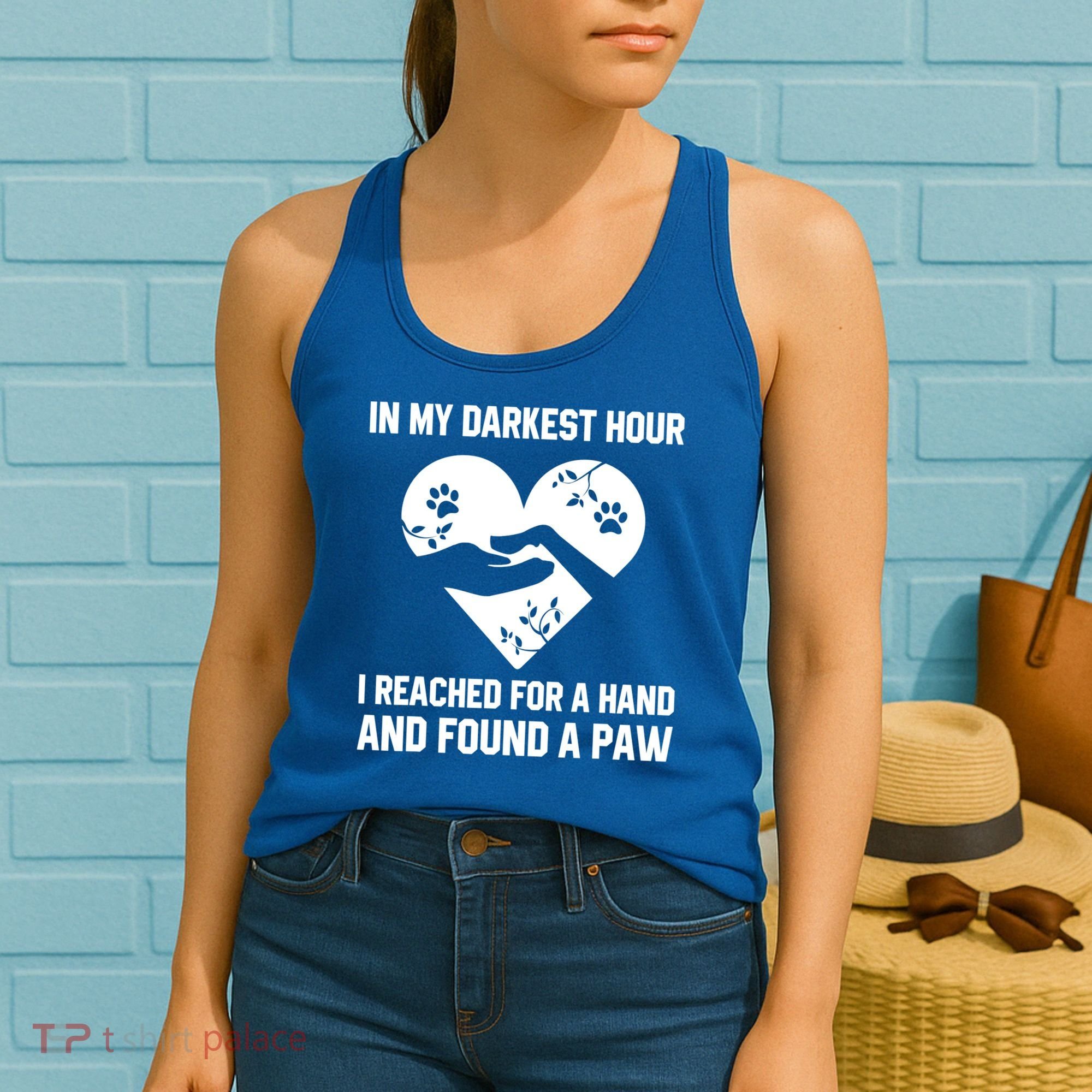 In My Darkest Hour I Reached For A Hand Found A Paw Gift Women's Tank Top