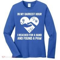 In My Darkest Hour I Reached For A Hand Found A Paw Gift Women's Long Sleeve Shirt thumb 0