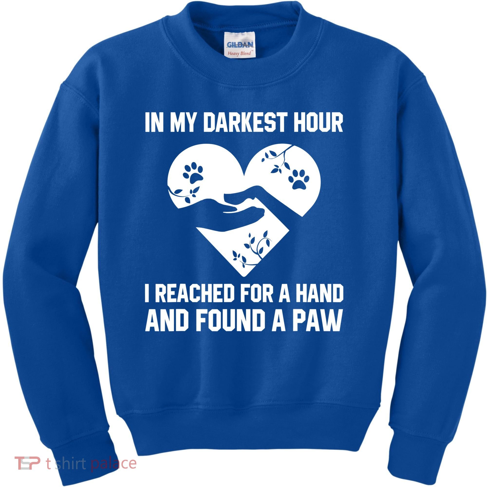 In My Darkest Hour I Reached For A Hand Found A Paw Gift Kids Sweatshirt