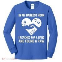 In My Darkest Hour I Reached For A Hand Found A Paw Gift Kids Long Sleeve Shirt thumb 0