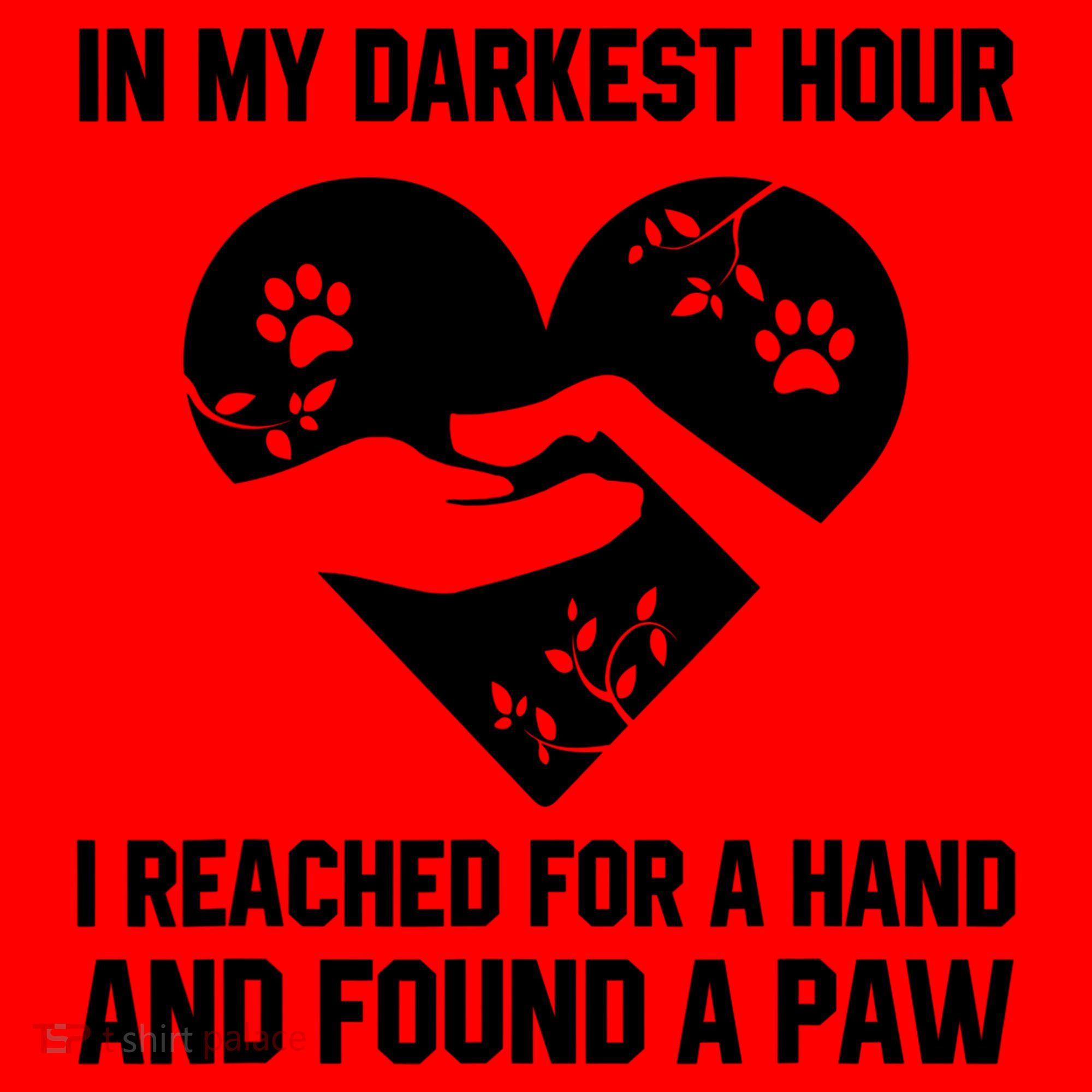 In My Darkest Hour I Reached For A Hand Found A Paw Gift Santa Hat