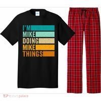 I'm Mike Doing Mike Things  Funny First Name Pajama Set thumb 0