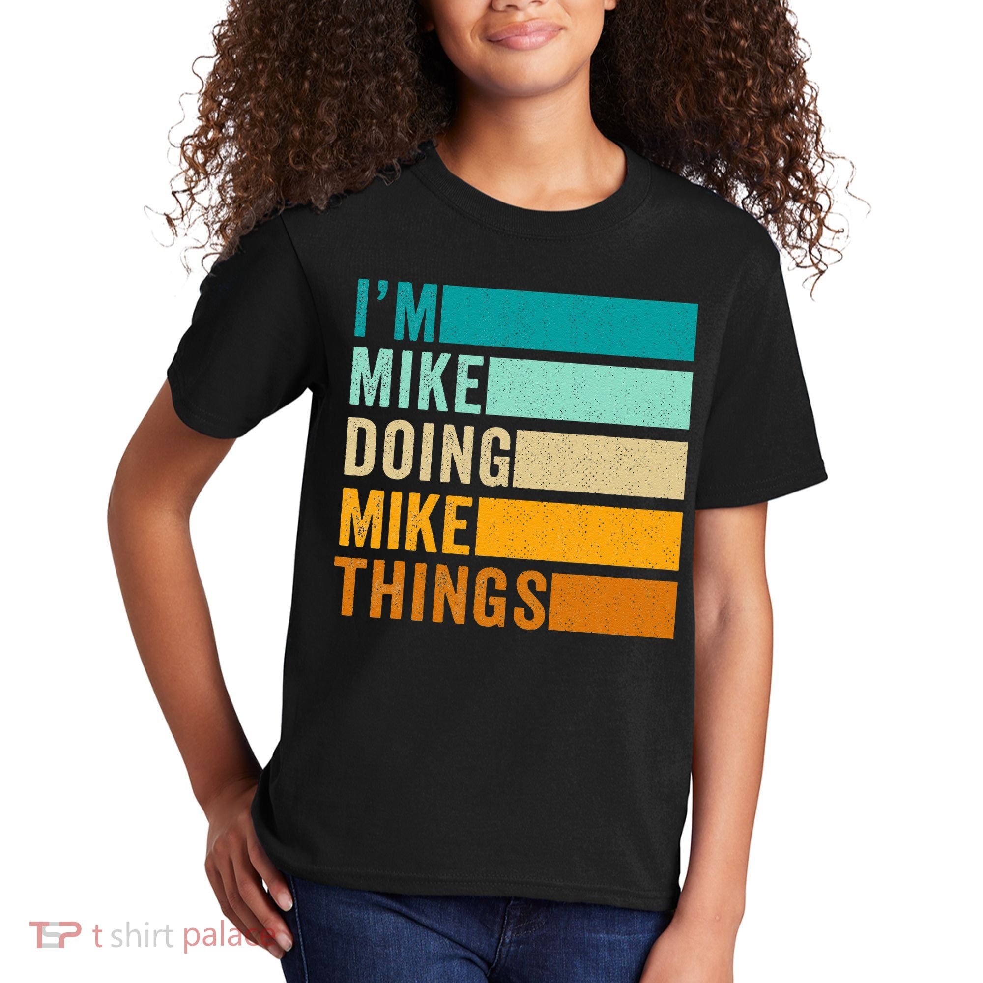 I'm Mike Doing Mike Things  Funny First Name Kids T-Shirt