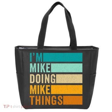 I'm Mike Doing Mike Things  Funny First Name Tote Bag