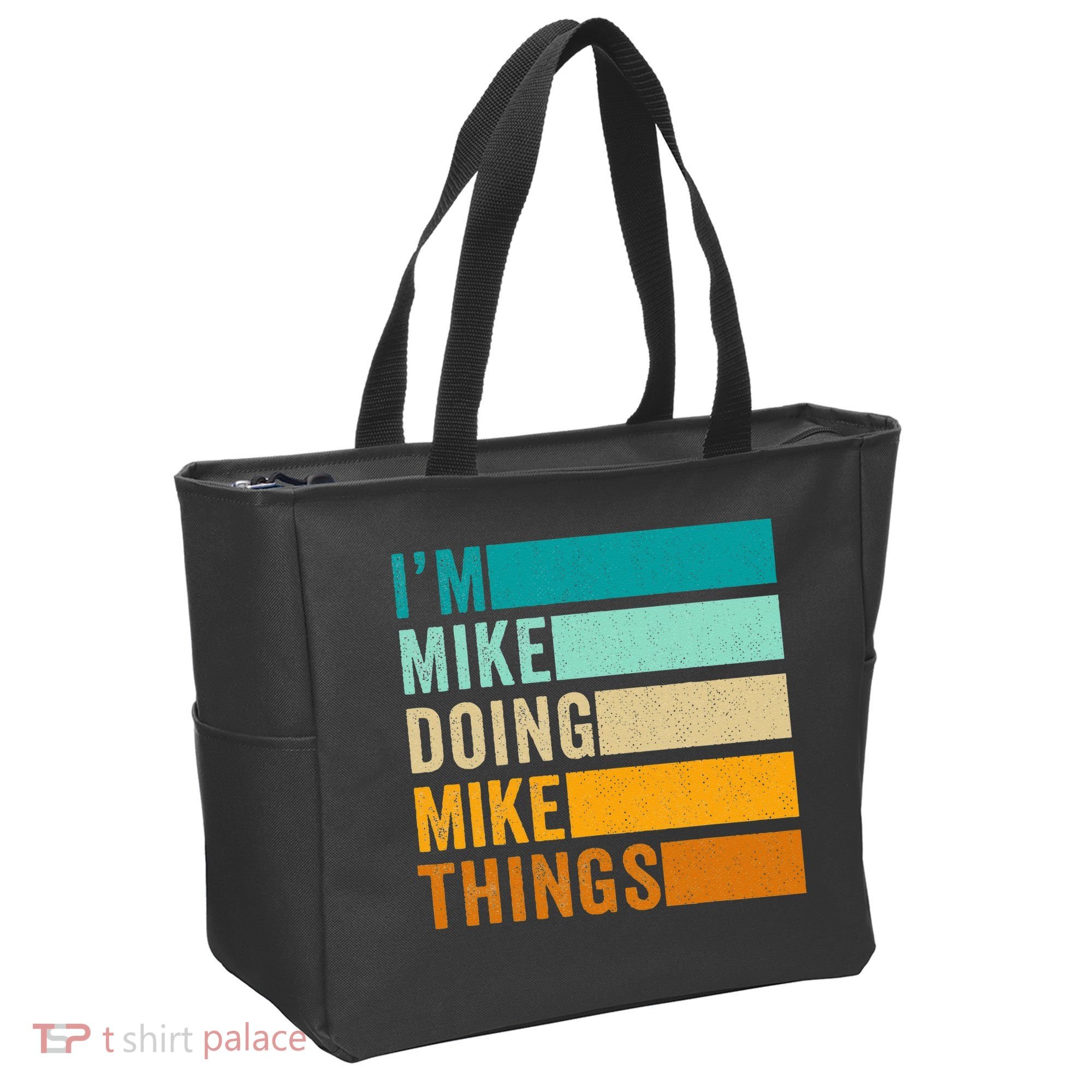 I'm Mike Doing Mike Things  Funny First Name Tote Bag