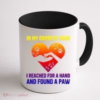 In My Darkest Hour I Reached For A Hand Found A Paw Xmas Gift Coffee Mug thumb 1