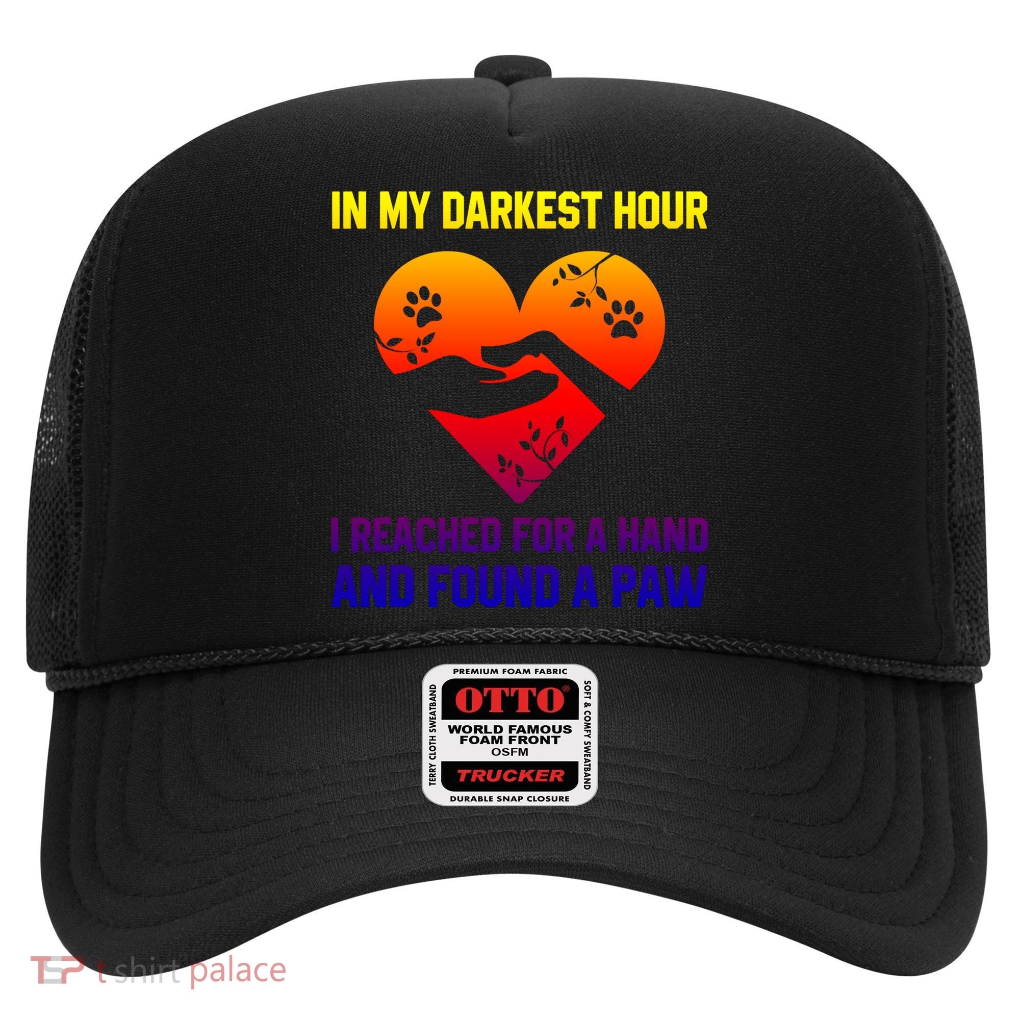 In My Darkest Hour I Reached For A Hand Found A Paw Xmas Gift Hat