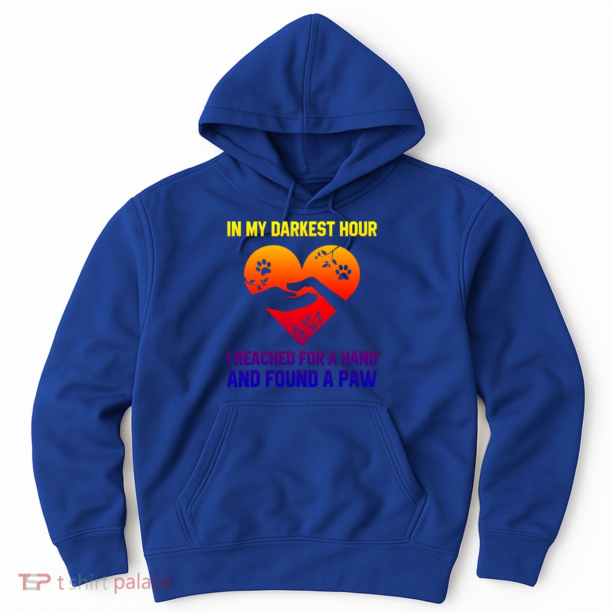 In My Darkest Hour I Reached For A Hand Found A Paw Xmas Gift Hoodie