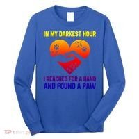 In My Darkest Hour I Reached For A Hand Found A Paw Xmas Gift Long Sleeve Shirt thumb 0