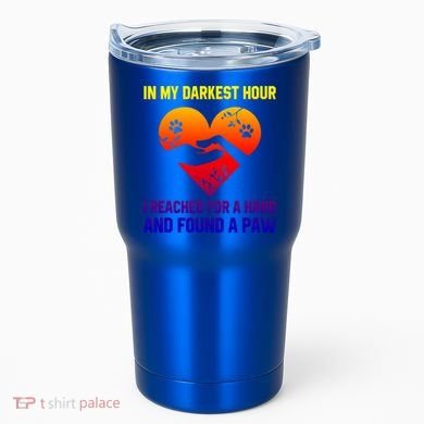 In My Darkest Hour I Reached For A Hand Found A Paw Xmas Gift Tumbler