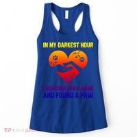 In My Darkest Hour I Reached For A Hand Found A Paw Xmas Gift Women's Tank Top thumb 0