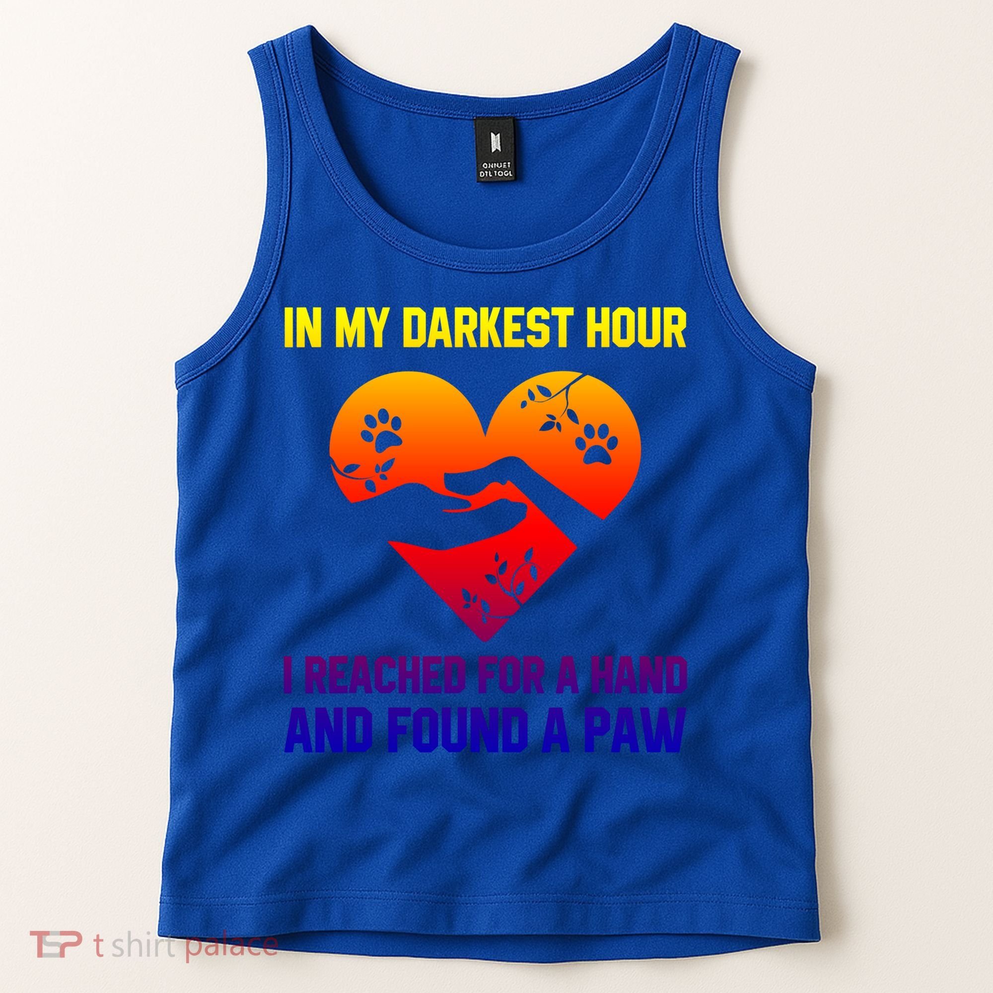 In My Darkest Hour I Reached For A Hand Found A Paw Xmas Gift Tank Top