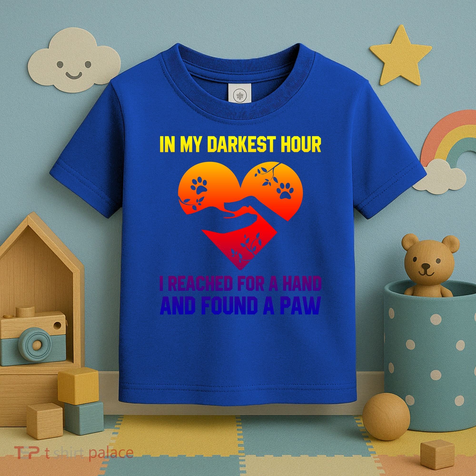 In My Darkest Hour I Reached For A Hand Found A Paw Xmas Gift Toddler T-Shirt