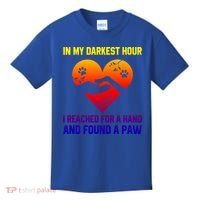 In My Darkest Hour I Reached For A Hand Found A Paw Xmas Gift Kids T-Shirt thumb 0