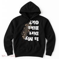 Is My Dirt Bike Ok Funny Off Road Biker Gift Hoodie thumb 0