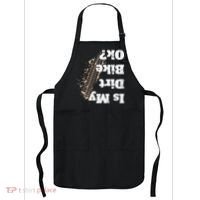 Is My Dirt Bike Ok Funny Off Road Biker Gift Apron thumb 0