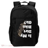 Is My Dirt Bike Ok Funny Off Road Biker Gift Backpack thumb 0
