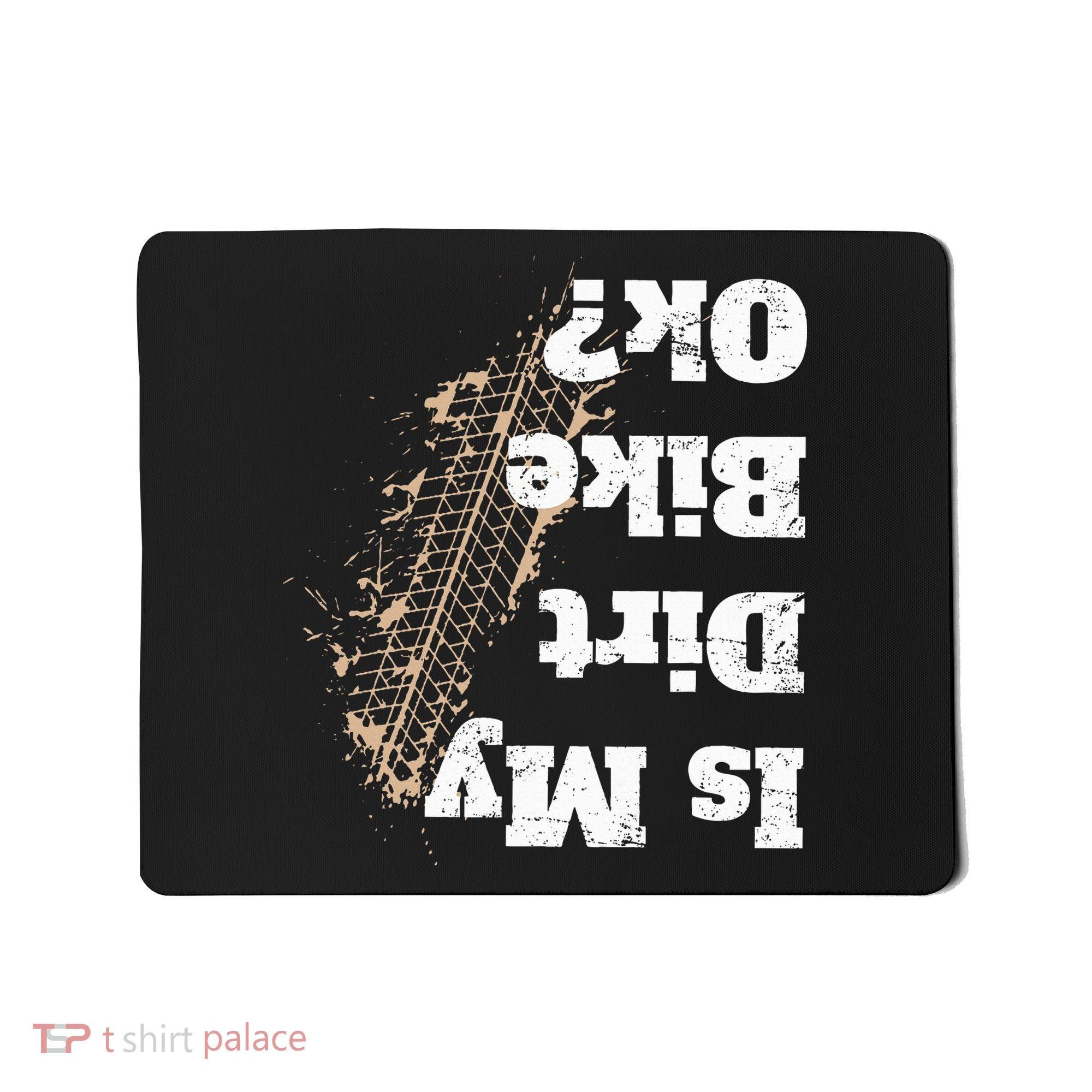 Is My Dirt Bike Ok Funny Off Road Biker Gift Mousepad