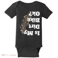 Is My Dirt Bike Ok Funny Off Road Biker Gift Baby Bodysuit thumb 0