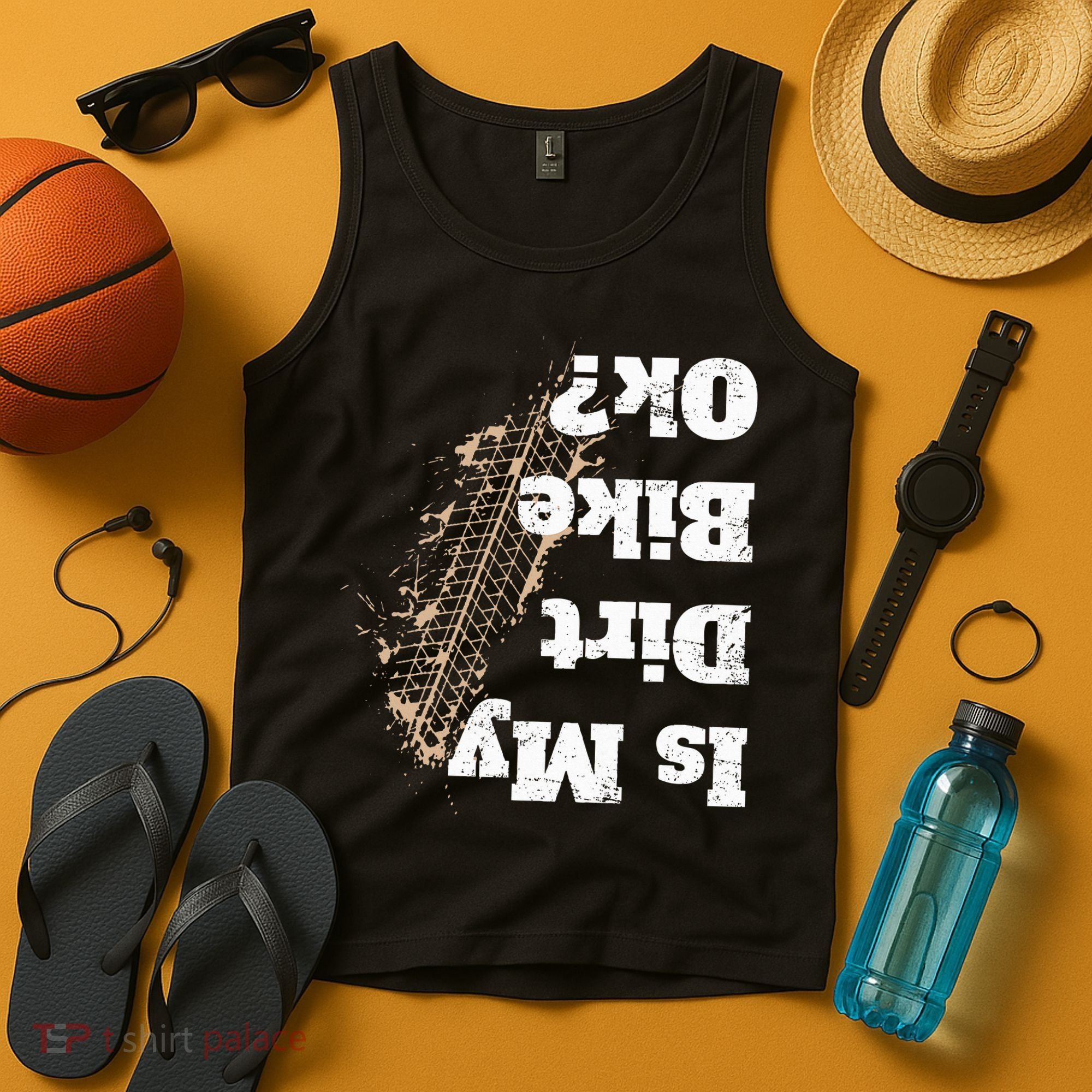 Is My Dirt Bike Ok Funny Off Road Biker Gift Tank Top