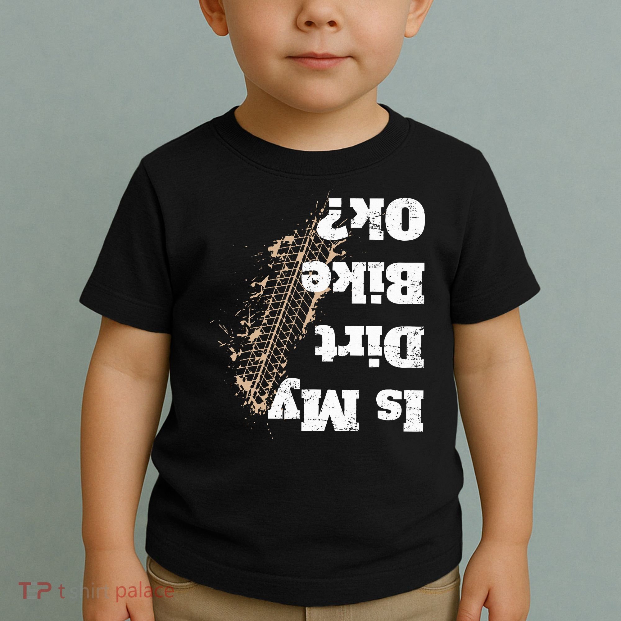 Is My Dirt Bike Ok Funny Off Road Biker Gift Toddler T-Shirt