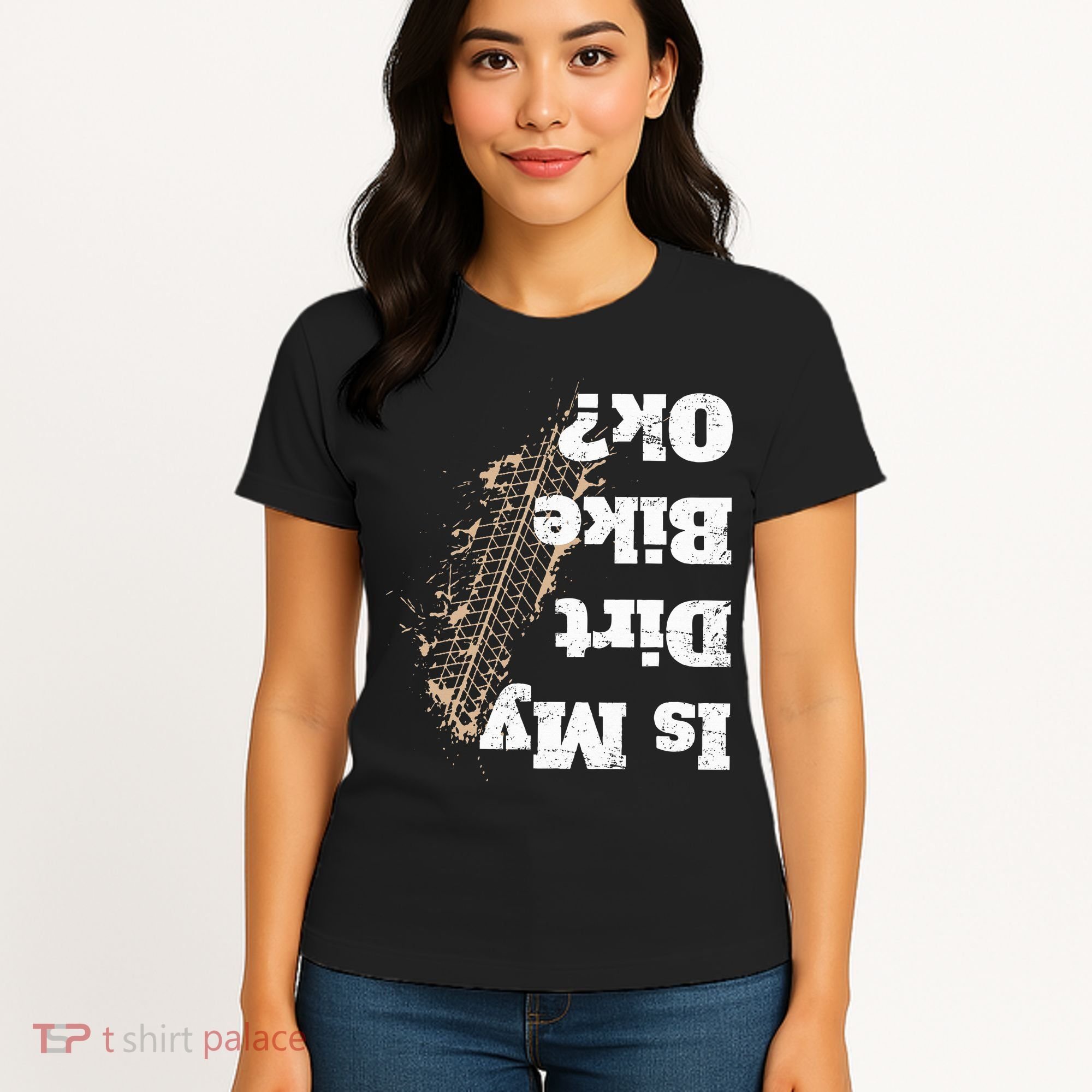 Is My Dirt Bike Ok Funny Off Road Biker Gift Women's T-Shirt