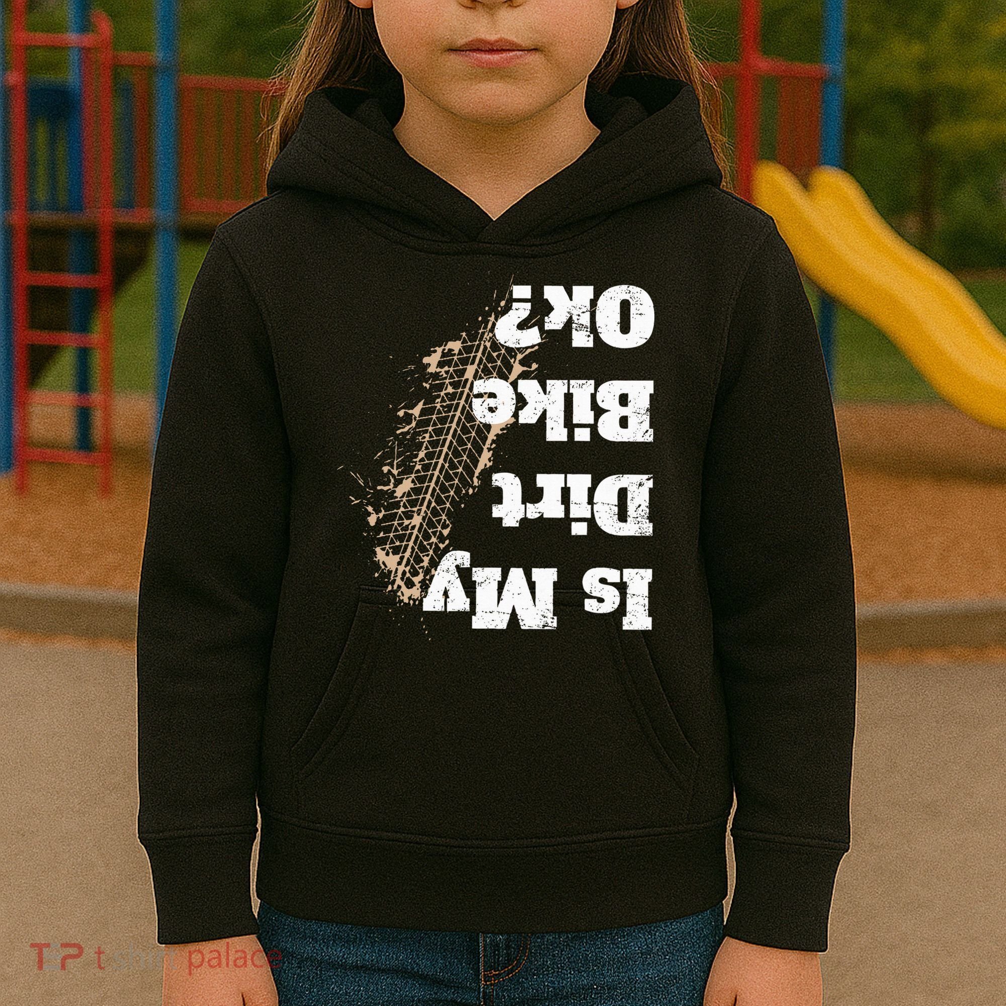 Is My Dirt Bike Ok Funny Off Road Biker Gift Kids Hoodie