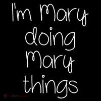 I'm MARY Doing Funny Things Women Name Birthday Gift Idea Coffee Mug thumb 5