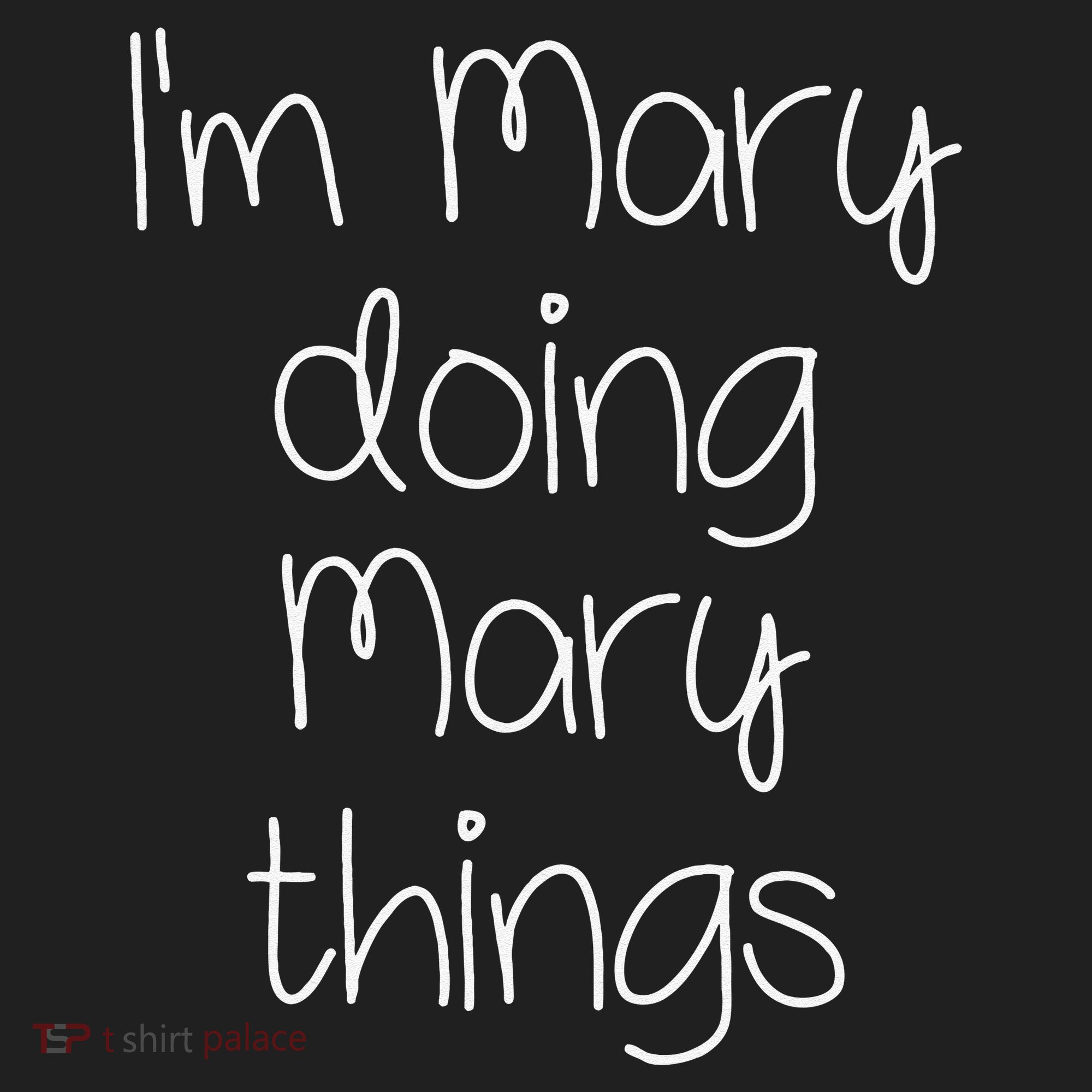 I'm MARY Doing Funny Things Women Name Birthday Gift Idea Hat