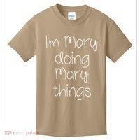 I'm MARY Doing Funny Things Women Name Birthday Gift Idea Kids T-Shirt thumb 0