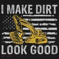 I Make Dirt Look Good Excavator Women's T-Shirt thumb 6