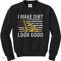 I Make Dirt Look Good Excavator Kids Sweatshirt thumb 0