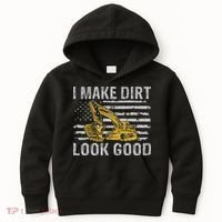 I Make Dirt Look Good Excavator Kids Hoodie thumb 0