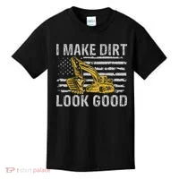 I Make Dirt Look Good Excavator Kids T-Shirt thumb 0