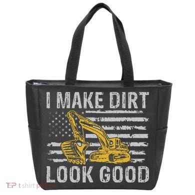 I Make Dirt Look Good Excavator Tote Bag