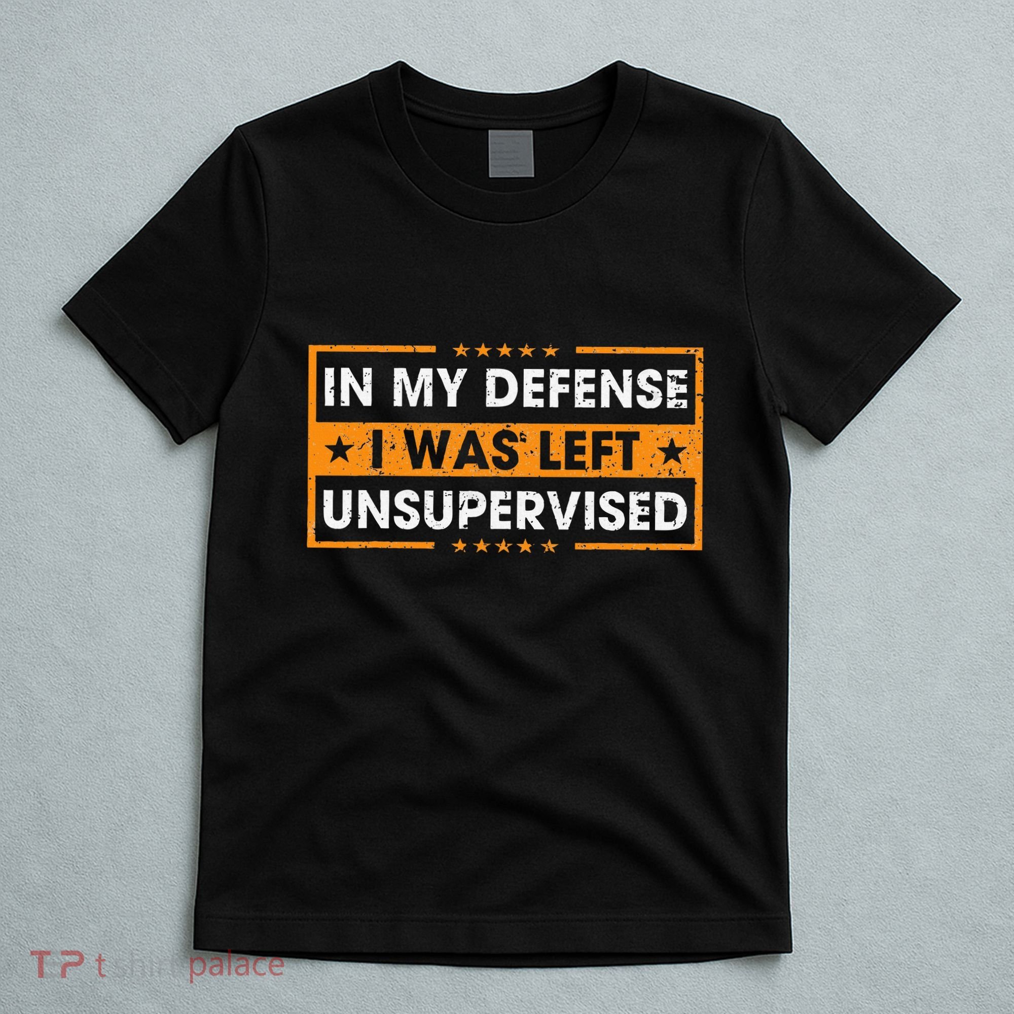 In My Defense I Was Left Unsupervised Retro T-Shirt