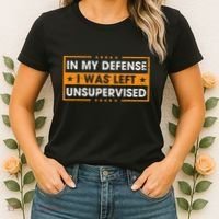 In My Defense I Was Left Unsupervised Retro Women's T-Shirt thumb 2