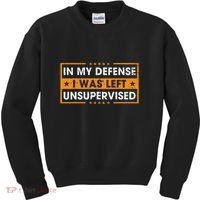 In My Defense I Was Left Unsupervised Retro Kids Sweatshirt thumb 0