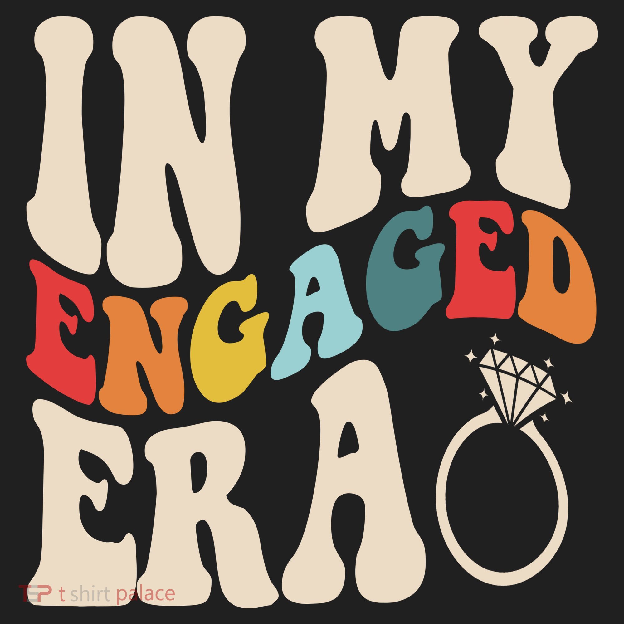 In My Engaged Era Cute Proposal Gift Women's Sweatshirt