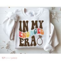 In My Engaged Era Cute Proposal Gift Sweatshirt thumb 2