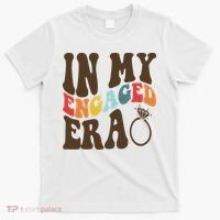 In My Engaged Era Cute Proposal Gift T-Shirt thumb 0