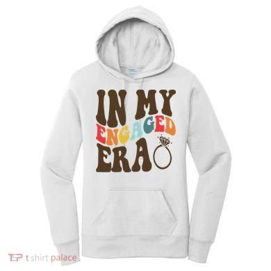 In My Engaged Era Cute Proposal Gift Women's Hoodie