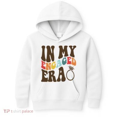 In My Engaged Era Cute Proposal Gift Kids Hoodie