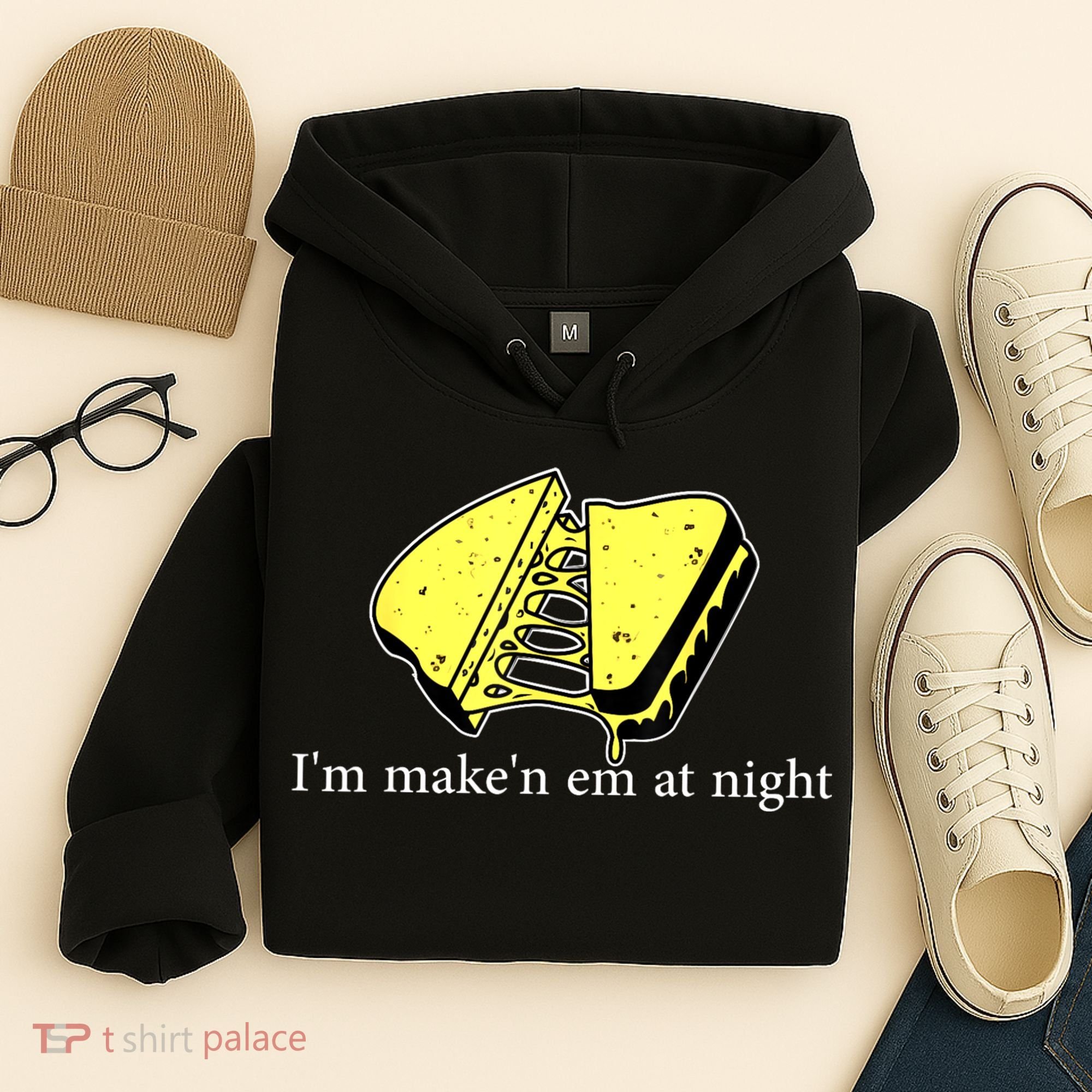 IM MakeN Em At Night Cheese Sandwich Hoodie