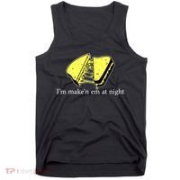 IM MakeN Em At Night Cheese Sandwich Tank Top thumb 0