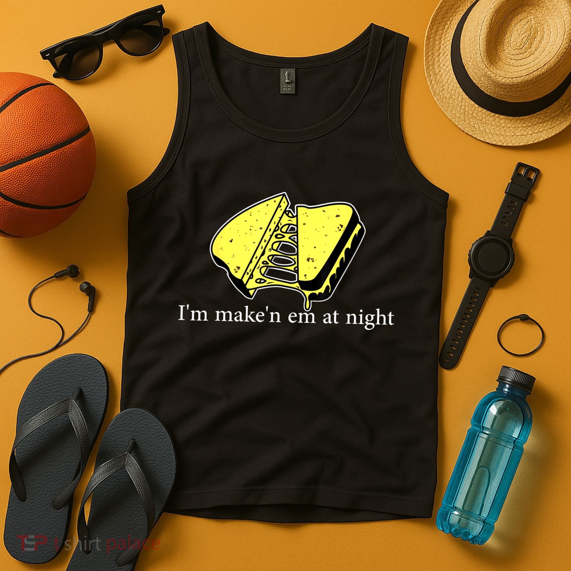 IM MakeN Em At Night Cheese Sandwich Tank Top