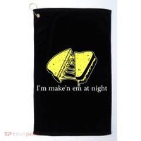 IM MakeN Em At Night Cheese Sandwich Golf Towel thumb 0